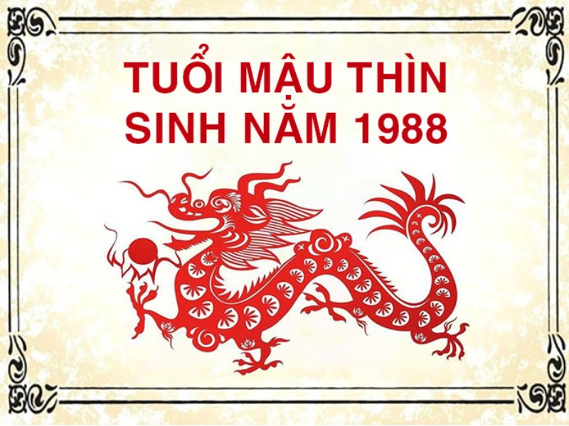 Tổng quan tuổi 1988 làm nhà năm 2024