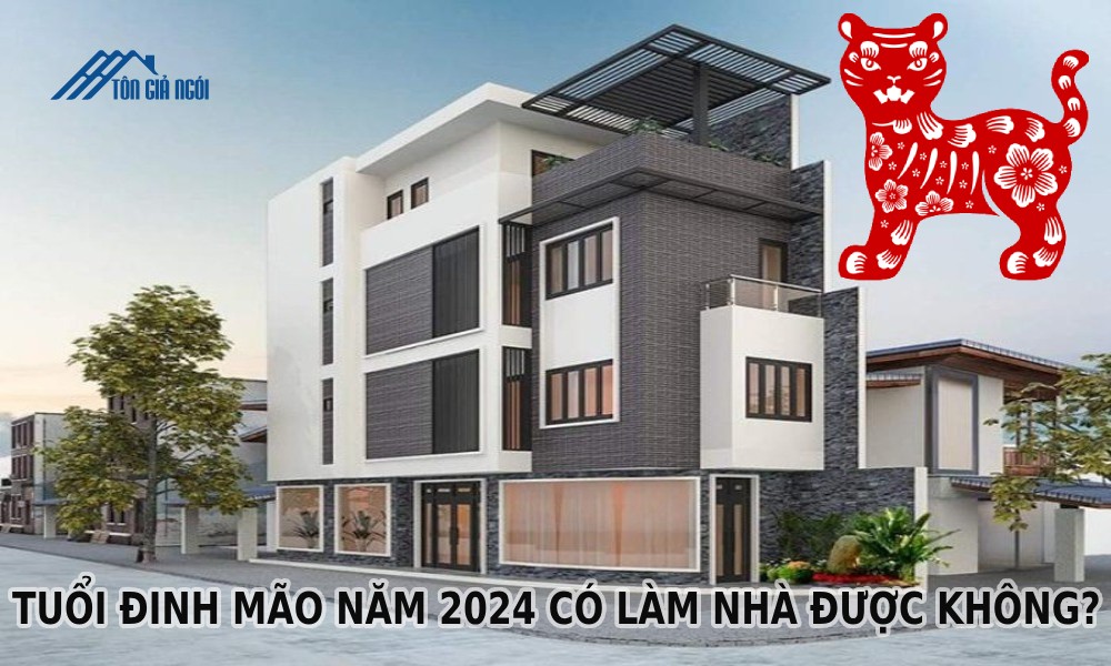 Tuổi Đinh Mão năm 2024 có làm nhà được không? Mượn tuổi làm nhà cho Đinh Mão 1986